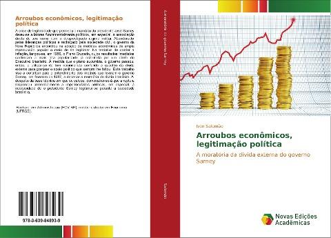 Arroubos econômicos, legitimação política