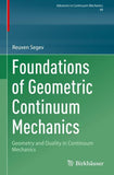 Foundations of Geometric Continuum Mechanics