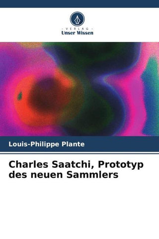 Charles Saatchi, Prototyp des neuen Sammlers