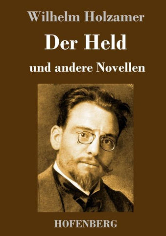 Der Held und andere Novellen