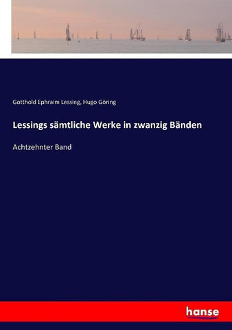 Lessings sämtliche Werke in zwanzig Bänden