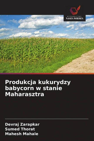 Produkcja kukurydzy babycorn w stanie Maharasztra
