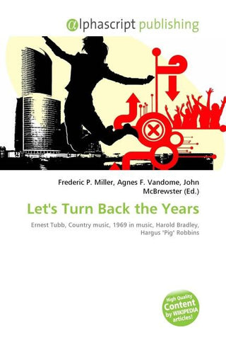 Let's Turn Back the Years