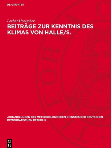 Beiträge zur Kenntnis des Klimas von Halle/S.