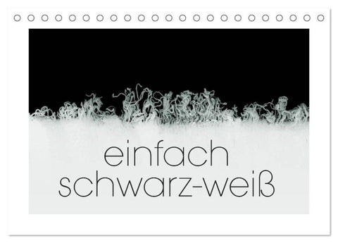 einfach schwarz-weiß (Tischkalender 2026 DIN A5 quer), CALVENDO Monatskalender