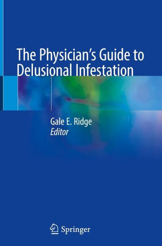 The Physician's Guide to Delusional Infestation