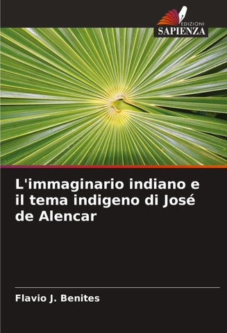L'immaginario indiano e il tema indigeno di José de Alencar