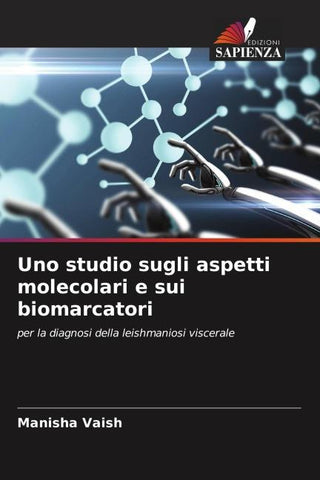 Uno studio sugli aspetti molecolari e sui biomarcatori