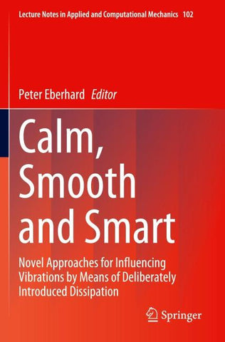 Calm, Smooth and Smart
