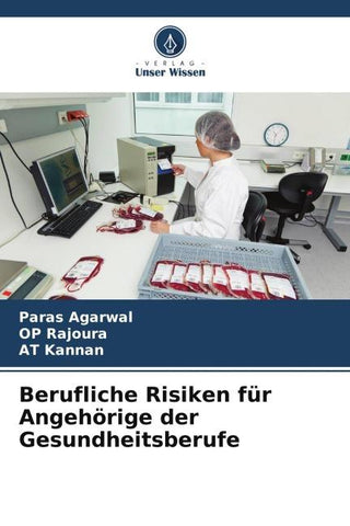Berufliche Risiken für Angehörige der Gesundheitsberufe