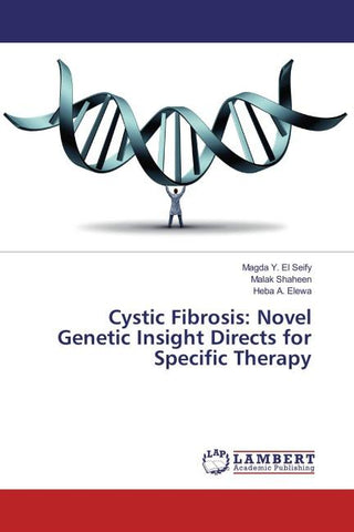Cystic Fibrosis: Novel Genetic Insight Directs for Specific Therapy
