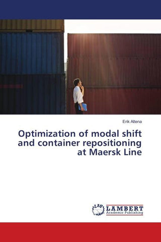 Optimization of modal shift and container repositioning at Maersk Line
