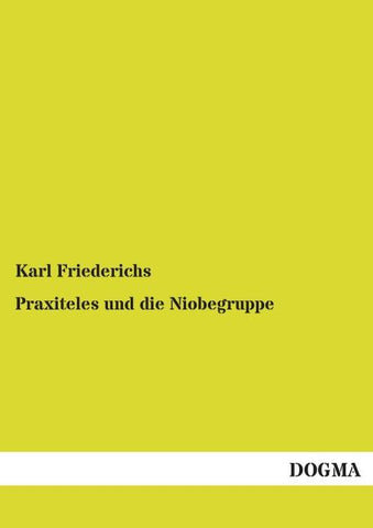 Praxiteles und die Niobegruppe