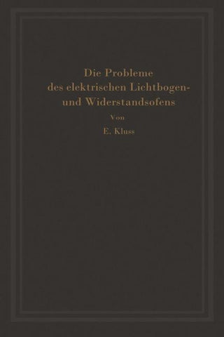 Einführung in die Probleme des elektrischen Lichtbogen- und Widerstandsofens