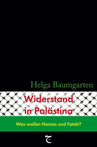 Widerstand in Palästina: Was wollen Hamas und Fatah?