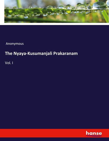 The Nyaya-Kusumanjali Prakaranam
