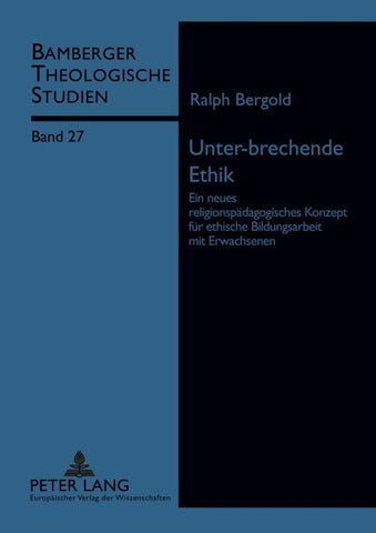 Unter-brechende Ethik
