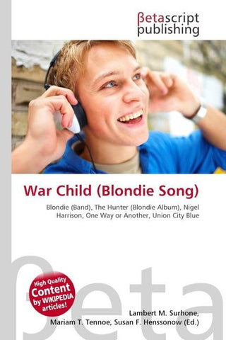 War Child (Blondie Song)