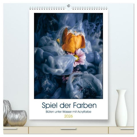 Spiel der Farben - Blüten unter Wasser mit Acrylfarben (hochwertiger Premium Wandkalender 2026 DIN A2 hoch), Kunstdruck in Hochglanz