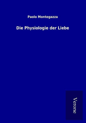 Die Physiologie der Liebe