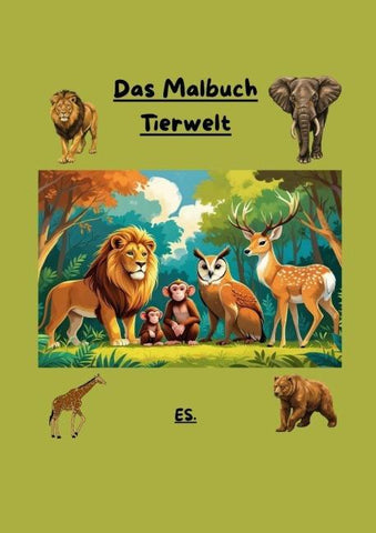 Das Malbuch die Tierwelt für Kinder und Erwachsene