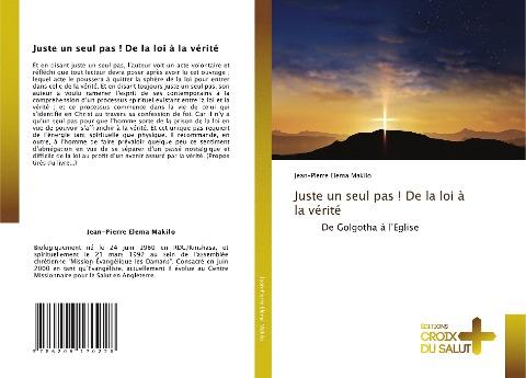Juste un seul pas ! De la loi à la vérité