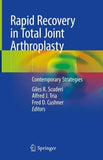 Rapid Recovery in Total Joint Arthroplasty