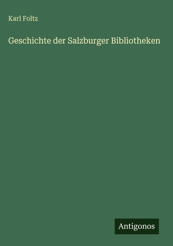 Geschichte der Salzburger Bibliotheken