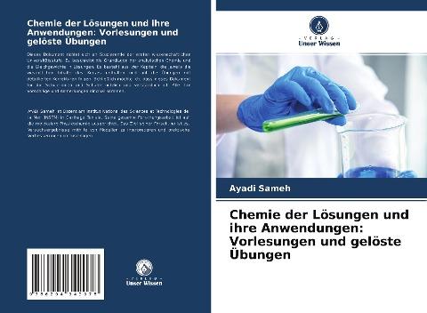 Chemie der Lösungen und ihre Anwendungen: Vorlesungen und gelöste Übungen