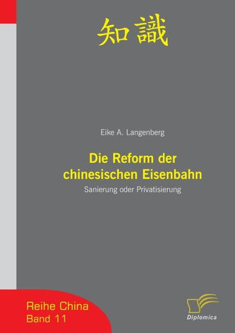 Die Reform der chinesischen Eisenbahn