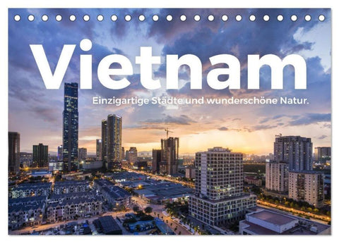 Vietnam - Einzigartige Städte und wunderschöne Natur. (Tischkalender 2026 DIN A5 quer), CALVENDO Monatskalender