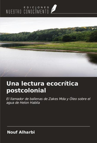 Una lectura ecocrítica postcolonial