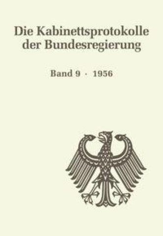 Die Kabinettsprotokolle der Bundesregierung / 1956
