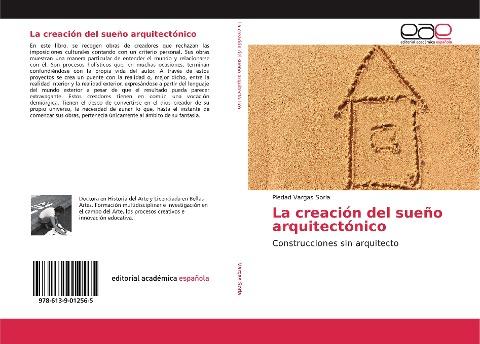 La creación del sueño arquitectónico