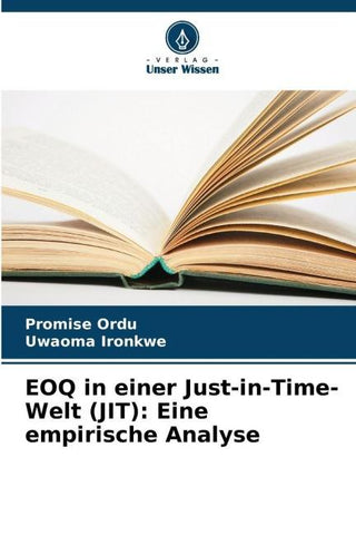 EOQ in einer Just-in-Time-Welt (JIT): Eine empirische Analyse