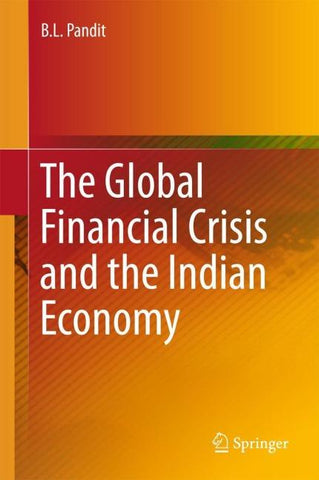 The Global Financial Crisis and the Indian Economy