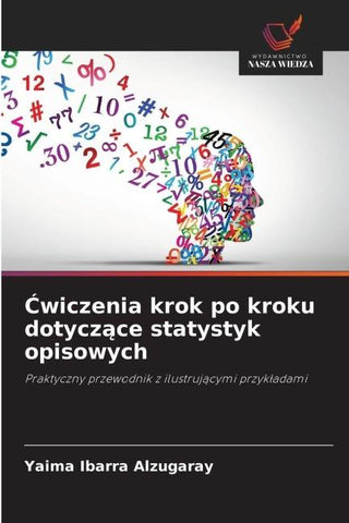 ¿wiczenia krok po kroku dotycz¿ce statystyk opisowych