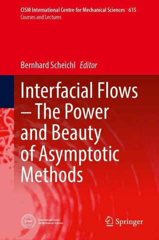 Interfacial Flows—The Power and Beauty of Asymptotic Methods
