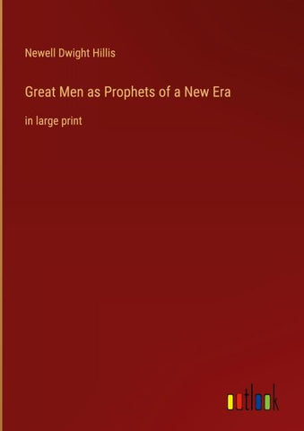Great Men as Prophets of a New Era
