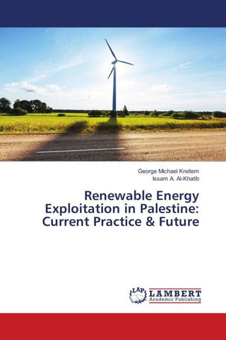 Renewable Energy Exploitation in Palestine: Current Practice & Future
