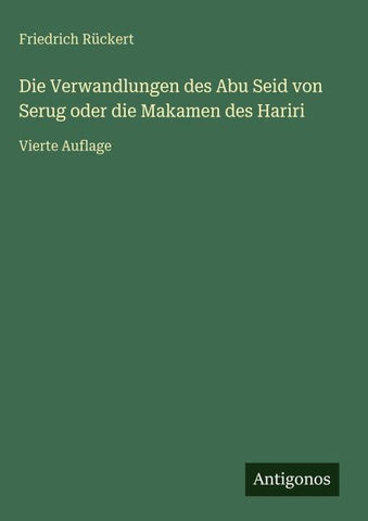Die Verwandlungen des Abu Seid von Serug oder die Makamen des Hariri