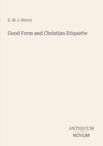 Good Form and Christian Etiquette