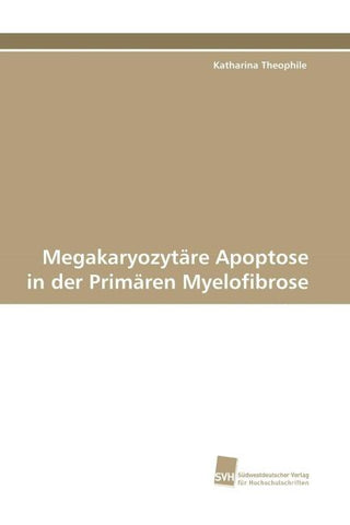Megakaryozytäre Apoptose in der Primären Myelofibrose