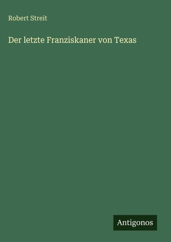 Der letzte Franziskaner von Texas