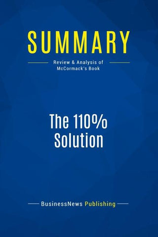 Summary: The 110% Solution