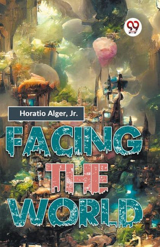 Facing The World