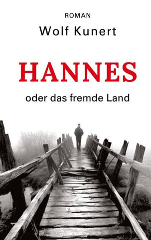 Hannes oder Das fremde Land