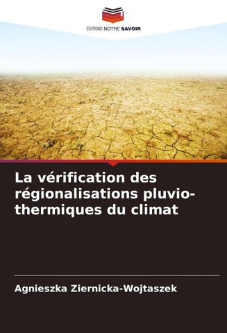 La vérification des régionalisations pluvio-thermiques du climat