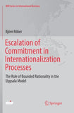 Escalation of Commitment in Internationalization Processes