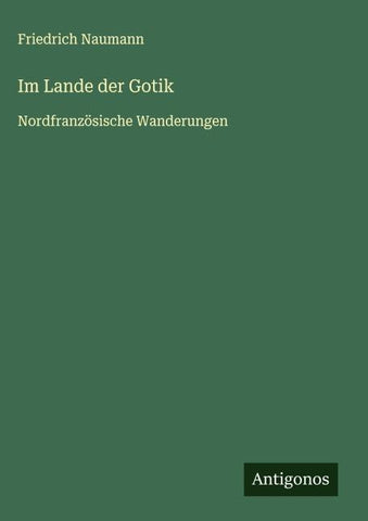 Im Lande der Gotik
